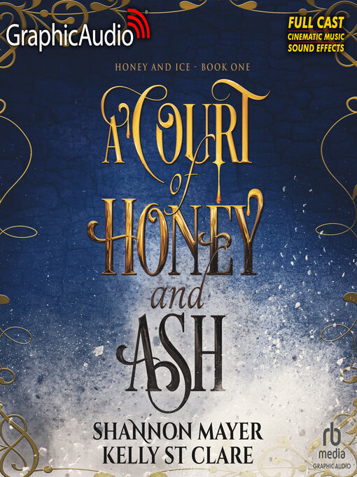 Title details for A Court of Honey and Ash [Dramatized Adaptation] by Shannon Mayer - Available